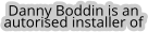 Danny Boddin is an  autorised installer of